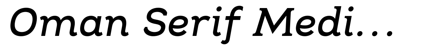 Oman Serif Medium Italic